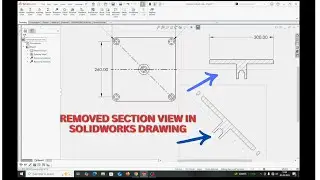 REMOVED SECTION VIEW IN SOLIDWORKS DRAWING.