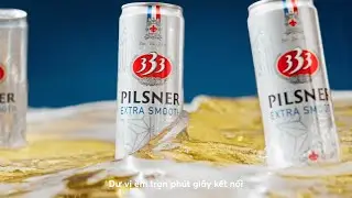 [ABV 4.3%] N&Acirc;NG BIA 333 PILSNER, ĐỂ CUỘC VUI TH&Ecirc;M KẾT NỐI!