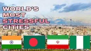 World Rank | Top 10 Most Stressful Cities in the World Revealed