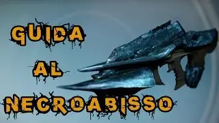 Destiny: GUIDA AL NECROABISSO
