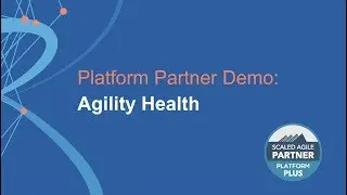 Platform Partner Demo: AgilityHealth