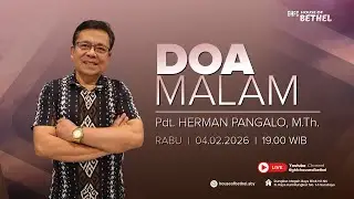DOA MALAM - 4 Februari 2026 - Pdt. Herman Pangalo, M.Th.