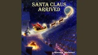 SANTA CLAUS ARRIVED