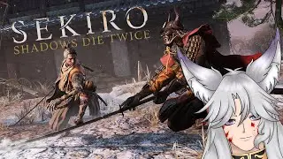 Sekiro | Only bosses tonight, No more running time to get serious
