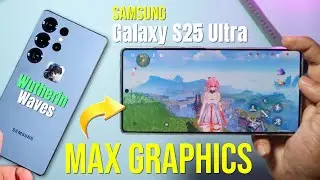 Может ли Galaxy S25 Ultra запустить Wuthering Waves на максимальных настройках графики &mdash; геймплей...