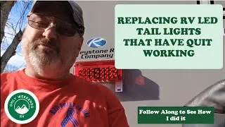 Replace RV LED Tail Lights that have quit working