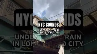 🔊 NYC Sounds: Under the 7 Train in Queens 🚉🔊