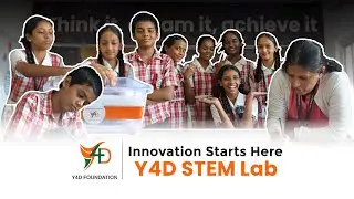 Y4D Foundation&rsquo;s STEM Lab: Empowering Young Minds Through Innovation