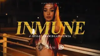 J-Style X Francis La Potencia - Inmune (Official Video) Bachata 2024