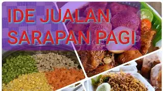 IDE JUALAN SARAPAN PAGI!!!! MENU SIMPEL DAN ENAK PASTINYA 🥰😋