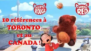 Turning Red (Alerte Rouge) : Les r&eacute;f&eacute;rences &agrave; Toronto et au Canada !