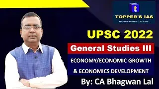 General Studies  / ECONOMICS /EVOLUTION OF INDIAN ECONOMY / for IAS (UPSC) by CA Bhagwan Lal Sir