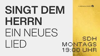 Singt dem Herrn ein neues Lied | Live Worship | 12.01.2026