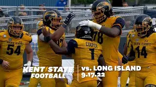 Kent State Football vs. Long Island 9.17.22
