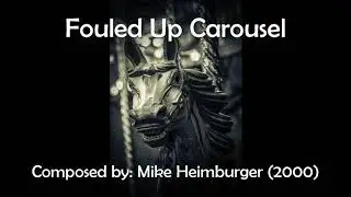 Fouled Up Carousel - Film Orchestration