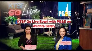KTSF Go Live with PG&E on Wildfire Safety