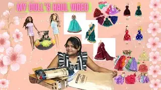 Doll Haul  Video  #natkhatisuhani,