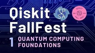 Qiskit Fallfest #1: Quantum Computing Foundations
