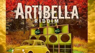 Artibella Riddim Mix ft George nooks Tony Curtis Anthony B