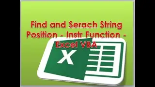 Find and Serach String Position - Instr Function - Excel VBA
