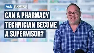 Can a Pharmacy Technician Become a Supervisor or Manager?