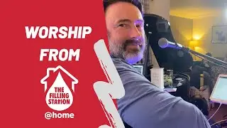 15 minute worship set from Craig Mackay & Grace Sutherland at FillingStation@home