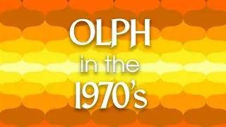OLPH Memory Lane - The 1970's