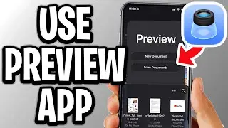 How To Use Preview App On iPhone - iOS 26