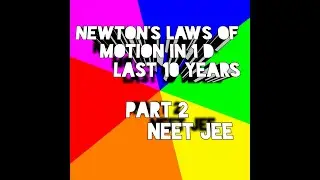 LAWS OF MOTION | NEET PREVIOUS YEAR PAPERS | 2013 to 2019 | PHYSICS.  BY SB SIR