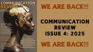 We Are Back| Communication Review Issue 4 | 2025 |