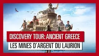 Discovery Tour: Ancient Greece &ndash; Les mines d'argent du Laurion
