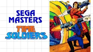 Time Soldiers (1989 Sega) | Sega Masters #82