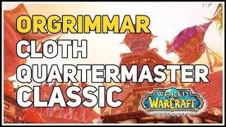 Orgrimmar Cloth Reputation Quartermaster WoW Classic
