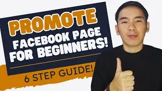 Facebook Page Promotion Tutorial | 6 Step Process to Get More Likes & Followers (Tagalog)