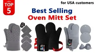 Best Oven Mitt Set in USA 2024, Best Selling Oven Mitt Set Review 2024