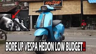 BORE UP VESPA HEDON TAPI LOW BUDGET !!