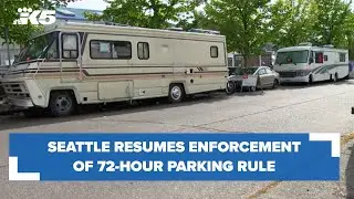 Seattle resuming full enforcement of 72-hour parking rule