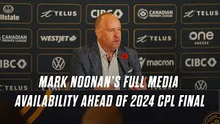 Commissioner Mark Noonan's full media availability ahead of the 2024 CPL Final
