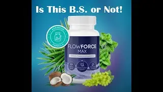 FlowForce Max Review: The Prostate Health Supplement That's Taking the World by Storm!