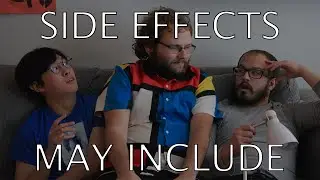 Side Effects May Include
