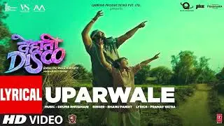 Uparwale Lyrical Dehati Disco Ganesh Acharya Drums Shivamani Nakul A Pranav Vatsa Bhushan K Dj Remix