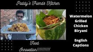 Watermelon Chicken Dum Biryani | Grilled Chicken Biryani | English Caption