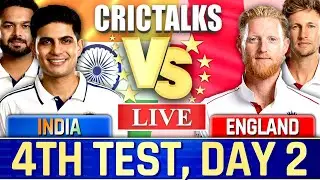 Live: IND vs ENG, 4th TEST, Day 2 , Live Cricket Score, Today Cricket TestTeam Scores & Commentary