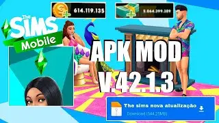 The Sims Mobile APK MOD DINHEIRO INFINITO V.42.1.3.15 ATUALIZADO 2024!! 😱😨