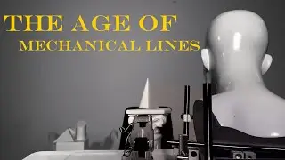 排线纪元 The Age of Mechanical Lines