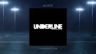 Underline - Agosto