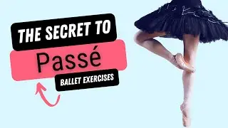 Get a higher passé | Improve pirouette position ballet exercises