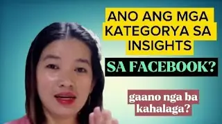 ANO ANG MGA KATEGORYA SA INSIGHTS SA FACEBOOK?