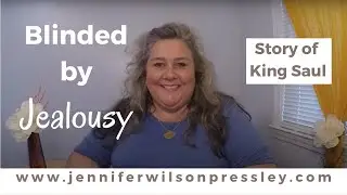 Devotional 27: Jealousy (Story of King Saul)