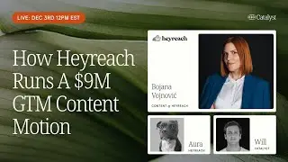 How HeyReach's Bojana Runs a $9M GTM Content Motion